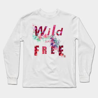Wild and Free Long Sleeve T-Shirt